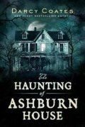 Coates Darcy: The Haunting of Ashburn House