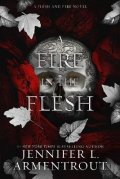 Armentrout Jennifer L.: A Fire in the Flesh: A Flesh and Fire Novel