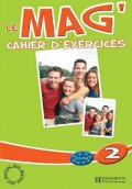 Himber Celine: Le Mag´ 2 (A1-A2) Cahier d´exercices