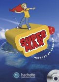 Denisot Hugues, Macquart-Martin Catherine: Super Max 1 (A1.1) Livre de léleve + CD Audio