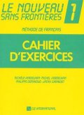 neuveden: Le nouveau sans frontiéres: 1 Cahier d´exercices