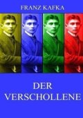 Kafka Franz: Der Verschollene (Amerika)
