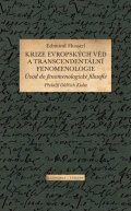 Husserl Edmund: Krize evropských věd a transcendentální fenomenologie