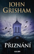Grisham John: Přiznání