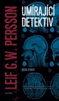 Persson Leif G. W.: Umírající detektiv