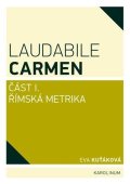 Kuťáková Eva: Laudabile Carmen část I - Římská metrika