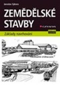 Sýkora Jaroslav: Zemědělské stavby - základy navrhování