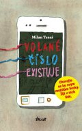Tesař Milan: Volané číslo existuje