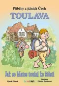 Klimek Hynek: Příběhy z jižních Čech - Toulava