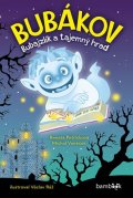 Vaněček Michal: Bubákov - Bubajzlík a tajemný hrad