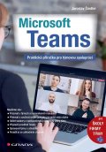 Šindler Jaroslav: Microsoft Teams - Praktická příručka pro týmovou spolupráci