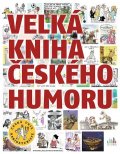Česká unie karikaturistů: Velká kniha českého humoru