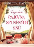 Raisin Rebecca: Pojízdná čajovna splněných snů