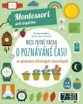 Piroddiová Chiara: Moje první kniha o poznávání času (Montessori: Svět úspěchů)