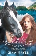 Mayerová Gina: Jezdecká akademie 4 - Ztracená důvěra