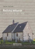 Nečada Václav: Řečický děkanát a jeho klérus do roku 1436