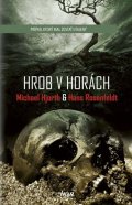 Rosenfeldt Hans: Hrob v horách