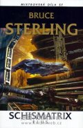 Sterling Bruce: Schismatrix Plus
