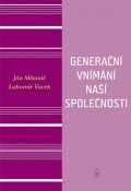 Mišovič Ján: Generační vnímání života naší společnosti