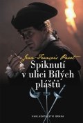 Parot Jean-Francois: Spiknutí v ulici Bílých plášťů