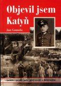 Gomola Jan: Objevil jsem Katyň