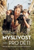 Haase Inga, Giffei Katharina: Myslivost pro děti - Objevujte stopy, pozorujte divoká zvířata, pochopte lo