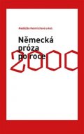 Heinichová Naděžda: Německá próza po roce 2000