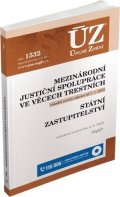 neuveden: ÚZ 1532 Mezinárodní justiční spolupráce ve věcech trestních, Státní zastupi