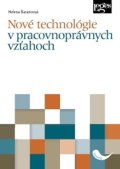 Barancová Helena: Nové technológie v pracovnoprávnych vzťahoch