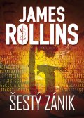 Rollins James: Šestý zánik