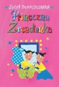 Donaldsonová Julia: Princezna Zrcadlenka