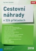 Janoušek Karel: Cestovní náhrady v 326 příkladech 2018