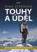 Štěrbová Dina: Touhy a úděl - První ženy na osmitisícovkách