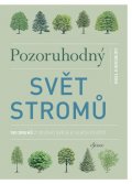 Kingsbury Noel: Pozoruhodný svět stromů