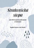 Sosna Radek, Petráš Jan,: Strakonická stopa aneb 100 let organizovaného lyžování ve Strakonicích