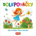 neuveden: Dolepovačky - Víly a zvířátka / Víly a zvieratká