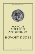 Aurelius Antoninus Marcus: Hovory k sobě