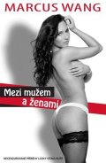 Wang Marcus: Mezi mužem a ženami