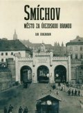 Jungmann Jan: Smíchov - Město za Újezdskou branou