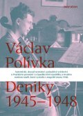 Polívka Václav: Deníky 1945-1948