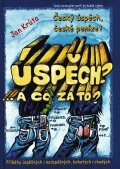 Krůta Jan: Úspěch? A co za to? - 3.díl