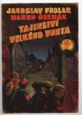 Foglar Jaroslav: Tajemství velkého Vonta - 1. vydání