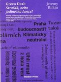 Rifkin Jeremy: Green Deal: Strašák, nebo jedinečná šance?