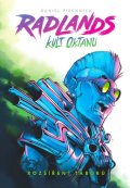 Piechnick Daniel: Radlands: Kult oktanu (rozšíření)