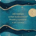 Chinmoy Sri: Korkový podtácek s citátem 