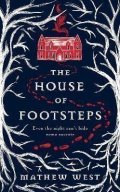 West Mathew: The House of Footsteps