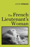 Fowles John: The French Lieutenant´s Woman