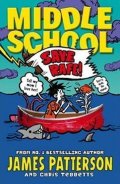 Patterson James: Middle School - Save Rafe!