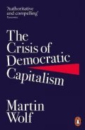 Wolf Martin: The Crisis of Democratic Capitalism