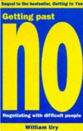 kolektiv autorů: Getting Past No : Negotiating With Difficult People